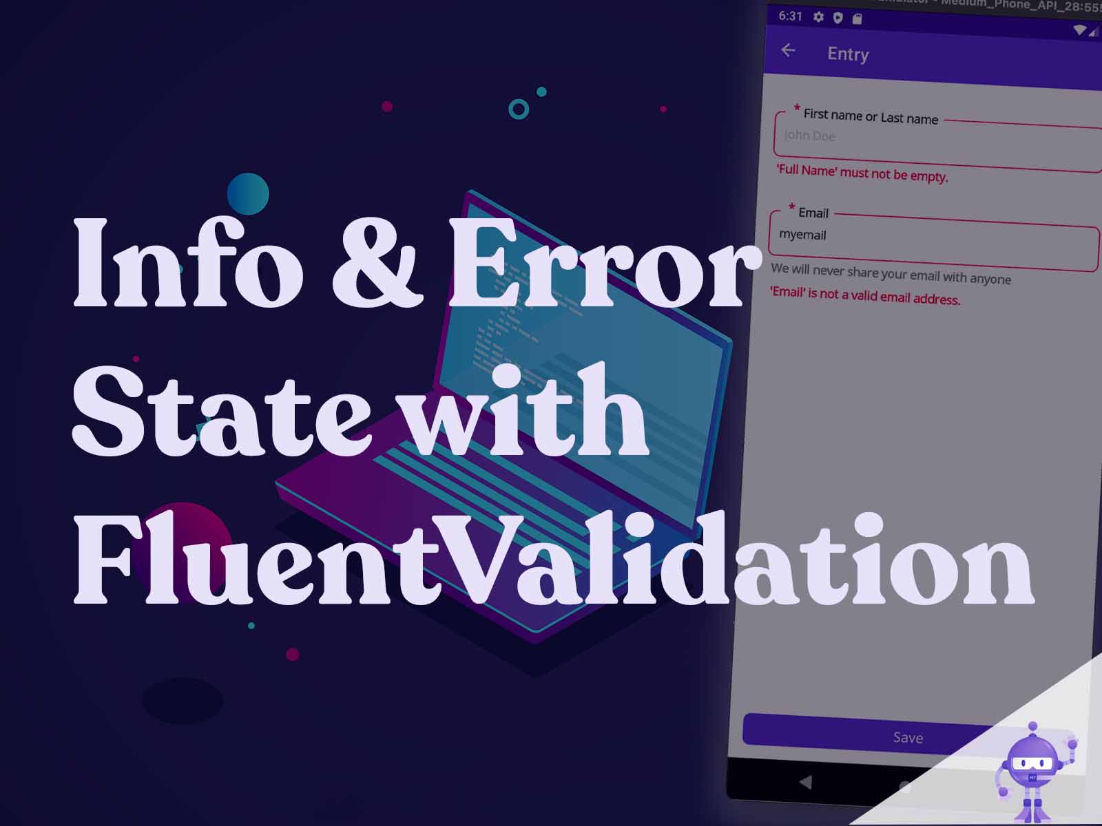 MAUI (Library Part 2) Info & Error states with FluentValidation